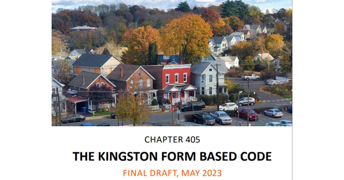 Kingston in the Homestretch for New 'FormBased' Zoning Code
